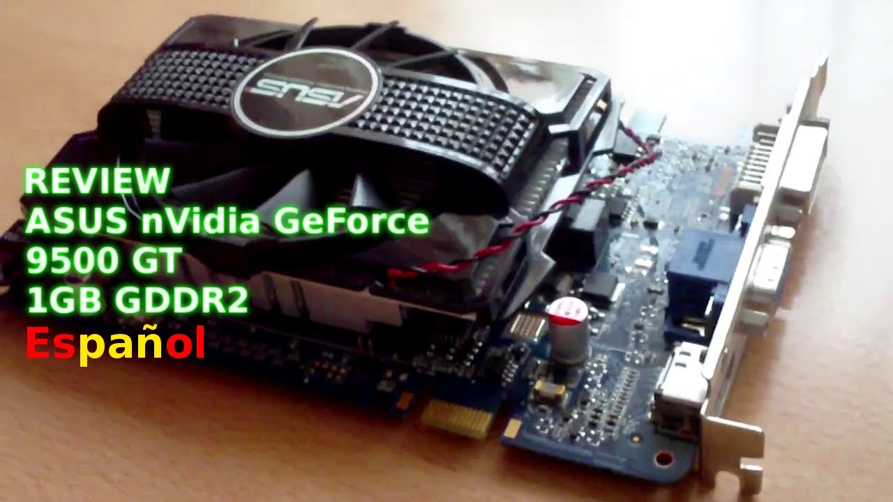 Nvidia Geforce 9500 Gt Downloads